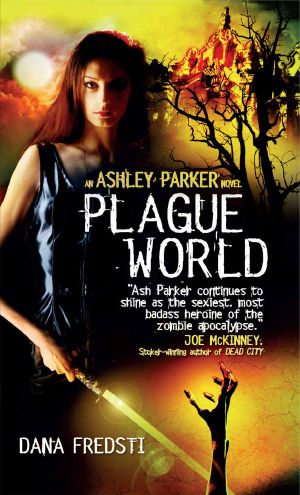 [Ashley Parker 03] • Plague World